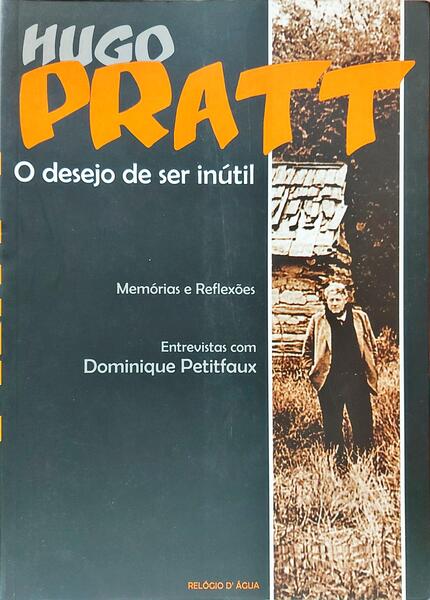 O DESEJO DE SER INÚTIL.