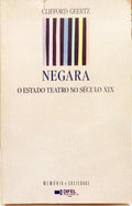 NEGARA: O ESTADO TEATRO NO SÉCULO XIX.
