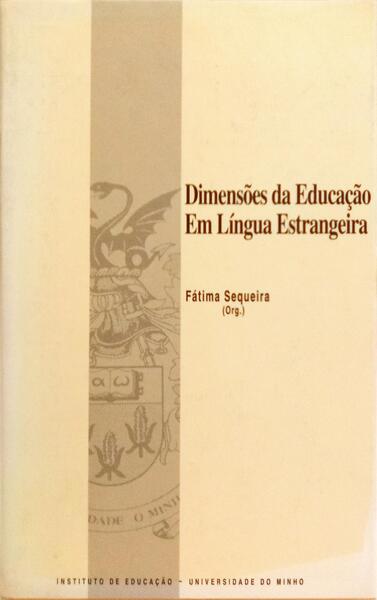 DIMENSÕES DA EDUCAÇÃO EM LÍNGUA ESTRANGEIRA. [1.ª EDIÇÃO]