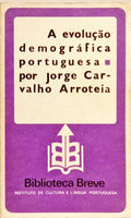 A EVOLUÇÃO DEMOGRÁFICA PORTUGUESA. [1.ª EDIÇÃO]