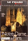 NOTRE-DAME DE PARIS: IMAGES, HISTOIRE, VISITE, GUIDE.