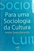 PARA UMA SOCIOLOGIA DA CULTURA.