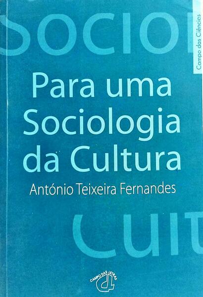 PARA UMA SOCIOLOGIA DA CULTURA.