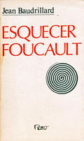 ESQUECER FOUCAULT.