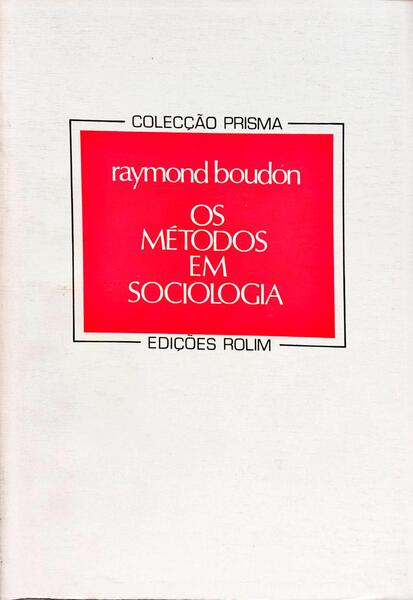 OS MÉTODOS EM SOCIOLOGIA.
