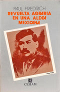 REBELION AGRARIA EN UNA ALDEA MEXICANA.