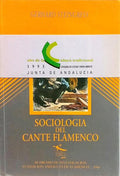 SOCIOLOGIA DEL CANTE FLAMENCO. [TARJA]