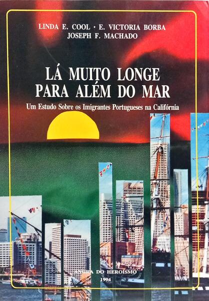 LÁ MUITO LONGE PARA ALÉM DO MAR.