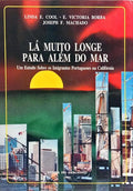 LÁ MUITO LONGE PARA ALÉM DO MAR.