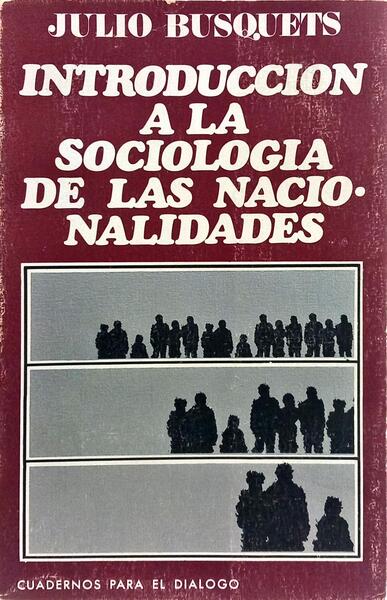 INTRODUCCION A LA SOCIOLOGIA DE LAS NACIONALIDADES.