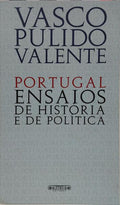 PORTUGAL: ENSAIOS DE HISTÓRIA E DE POLÍTICA. [2.ª EDIÇÃO]