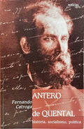 ANTERO DE QUENTAL: HISTÓRIA, SOCIALISMO E POLÍTICA.