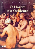 O HARÉM E O OCIDENTE. [1.ª EDIÇÃO]