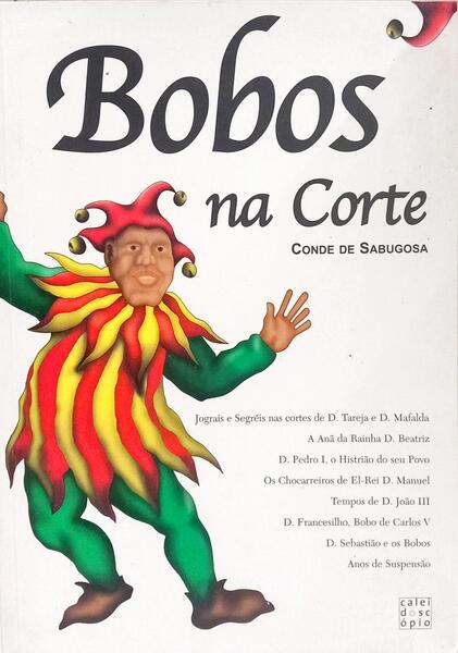 BÔBOS NA CÔRTE.