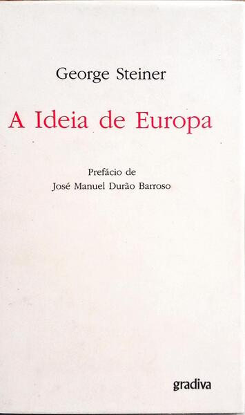 A IDEIA DE EUROPA. [3.ª EDIÇÃO]