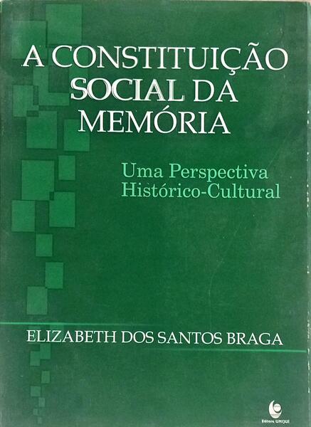 A CONSTITUIÇÃO SOCIAL DA MEMÓRIA.