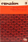 HOMENS LIVRES NA ORDEM ESCRAVOCRATA. [2.ª IMPRESSÃO]
