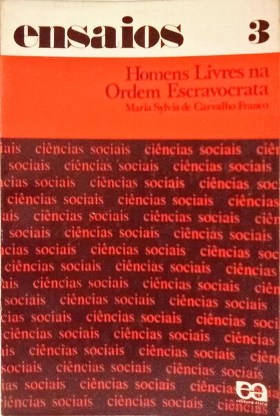 HOMENS LIVRES NA ORDEM ESCRAVOCRATA. [2.ª IMPRESSÃO]