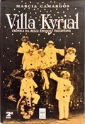 VILLA KYRIAL: CRÔNICA DA BELLE ÉPOQUE PAULISTANA. [2.ª EDIÇÃO]