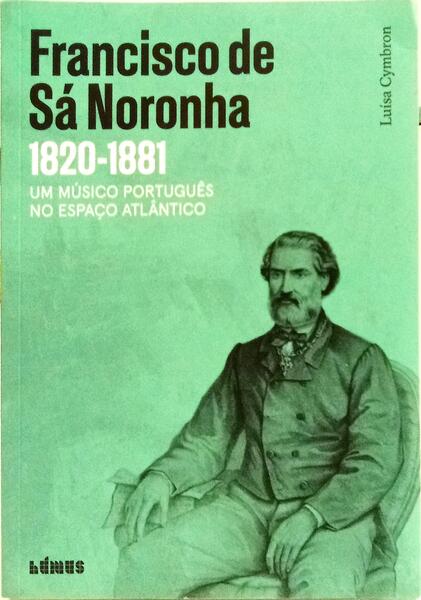 FRANCISCO DE SÁ NORONHA (1820-1881).