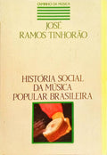 HISTÓRIA SOCIAL DA MÚSICA POPULAR BRASILEIRA.