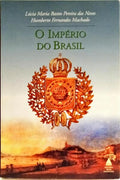 O IMPÉRIO DO BRASIL.
