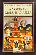 A VOLTA DE MCLUHANAÍMA.