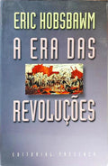 A ERA DAS REVOLUÇÕES 1789-1848. [5.ª EDIÇÃO]