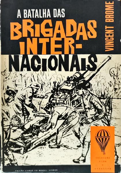 A BATALHA DAS BRIGADAS INTERNACIONAIS, ESPANHA 1936-1939.