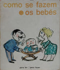 COMO SE FAZEM OS BEBÉS.