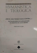«DEUS, NÃO TENHO NADA CONTRA...» SOCIALIDADES E ECLESIALIDADE NO DESTINO DO ALTO-MINHO.