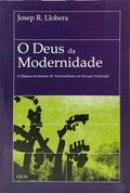 O DEUS DA MODERNIDADE.