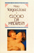 ELOGIO DA MADRASTA. [1.ª EDIÇÃO]