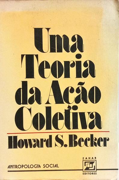 UMA TEORIA DA AÇÃO COLETIVA.