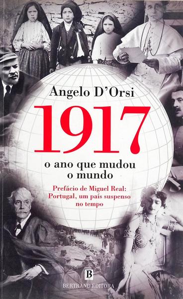 1917: O ANO QUE MUDOU O MUNDO.