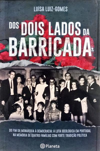 DOS DOIS LADOS DA BARRICADA. [1.ª EDIÇÃO]