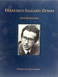 FRANCISCO SALGADO ZENHA: FOTOBIOGRAFIA.