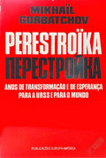 PERESTROÏKA: NOVO PENSAMENTO PARA O NOSSO PAÍS E PARA O MUNDO. [8.ª EDIÇÃO]