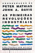 AS PRIMEIRAS REVOLUÇÕES INDUSTRIAIS. [1.ª EDIÇÃO]