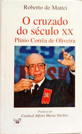 O CRUZADO DO SÉCULO XX.