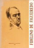 FIDELINO DE FIGUEIREDO, 1888-1967. [1.ª EDIÇÃO]