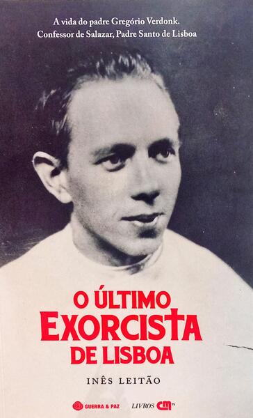 O ÚLTIMO EXORCISTA DE LISBOA. [1.ª EDIÇÃO]