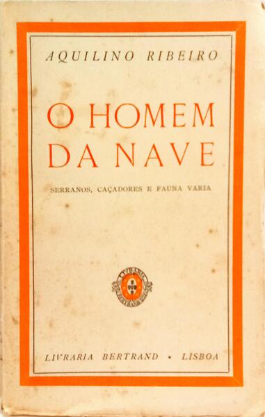 O HOMEM DA NAVE. [2.ª EDIÇÃO]