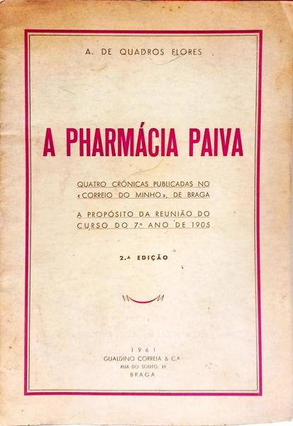 A PHARMÁCIA PAIVA. [2.ª EDIÇÃO]