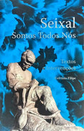 SEIXAL SOMOS TODOS NÓS.