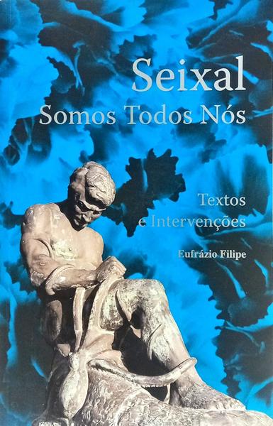 SEIXAL SOMOS TODOS NÓS.