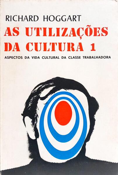 AS UTILIZAÇÕES DA CULTURA. [2 VOLS.]