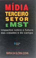 MÍDIA, TERCEIRO SETOR E MST.