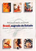 BRASIL, SEGREDO DE ESTADO. [2.ª EDIÇÃO]