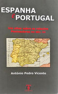 ESPANHA E PORTUGAL: UM OLHAR SOBRE AS RELAÇÕES PENINSULARES NO SÉCULO XX.
